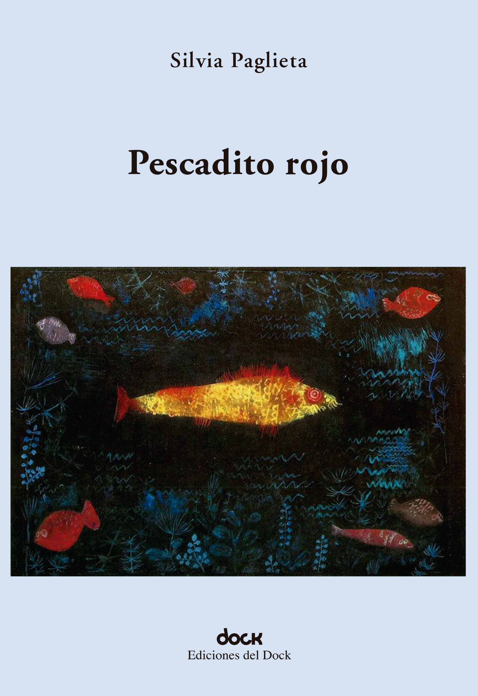 Pescadito rojo