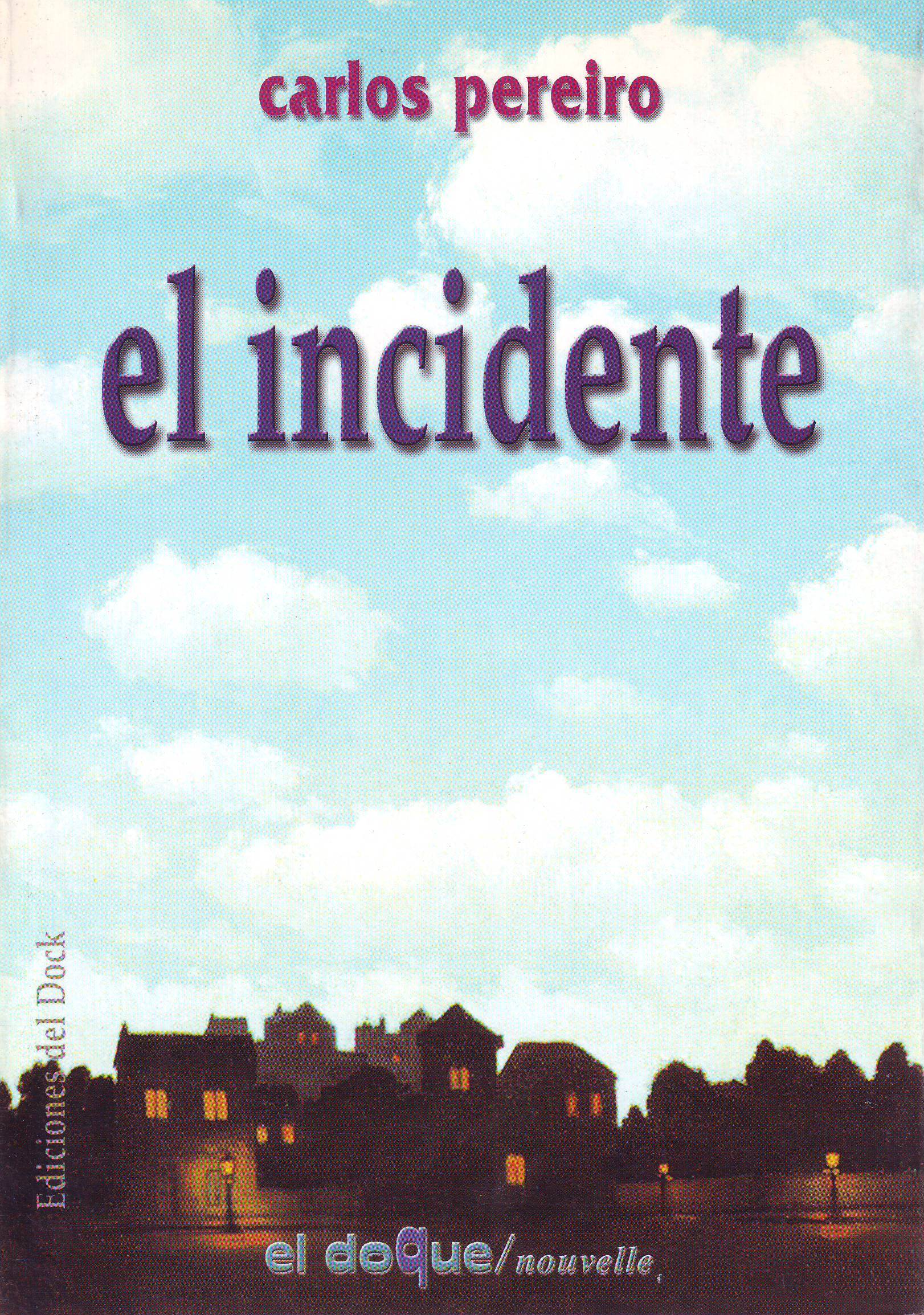 El incidente