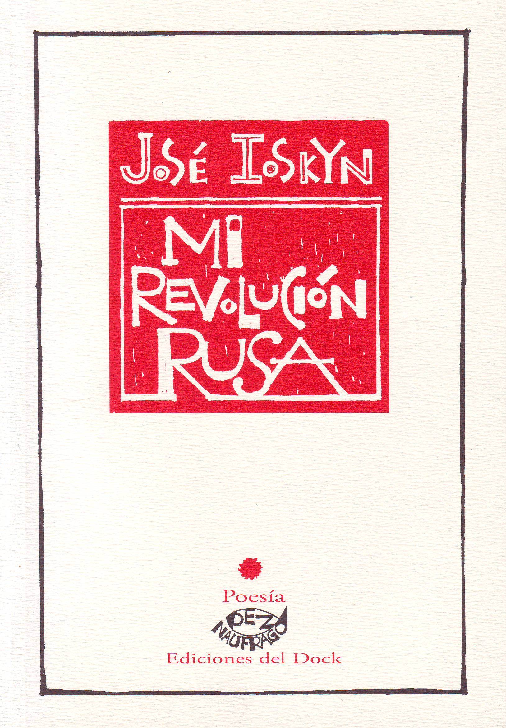 Mi revolución rusa