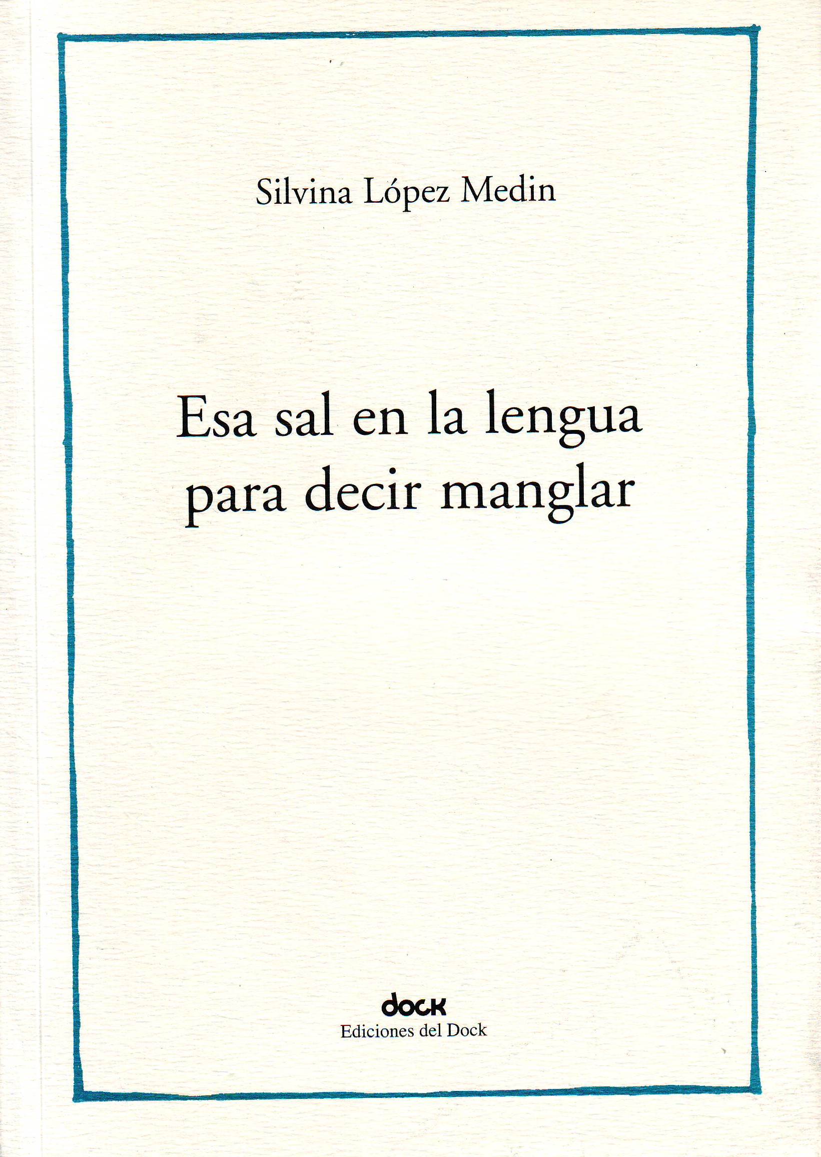 Esa sal en la lengua para decir manglar